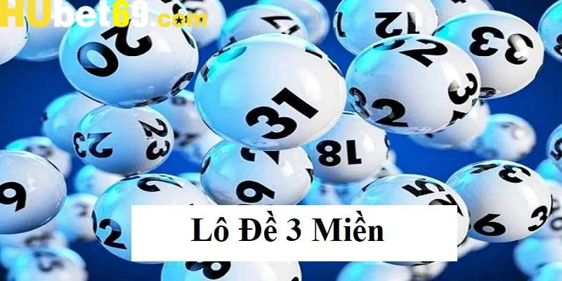 Xổ số ba miền sảnh game nên trải nghiệm tại HUBET